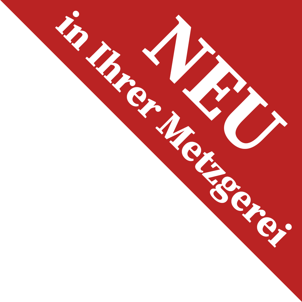 neu in Ihrer Metzgerei
